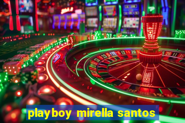 playboy mirella santos